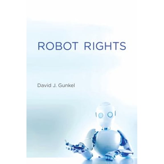 Pre-Owned Robot Rights (Hardcover) 0262038625 9780262038621