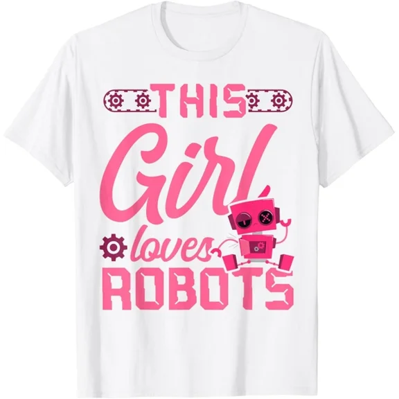 Robot Robotics Engineer Girl This Girl Loves Robots T-Shirt Unisex S-5XL Hot Trending Shirt, Vintage Birthday Gift