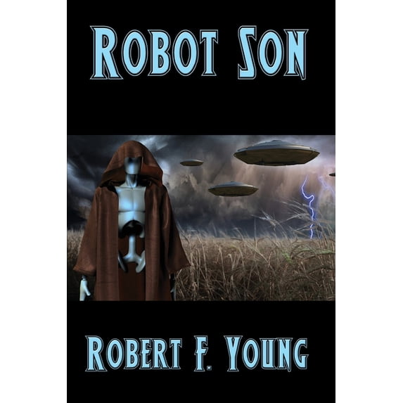 Robot Son: A Positronic Book, (Paperback)