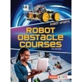 thumbnail image 1 of Robot Sports (Lerner (Tm) Sports) Robot Obstacle Courses, (Paperback), 1 of 1