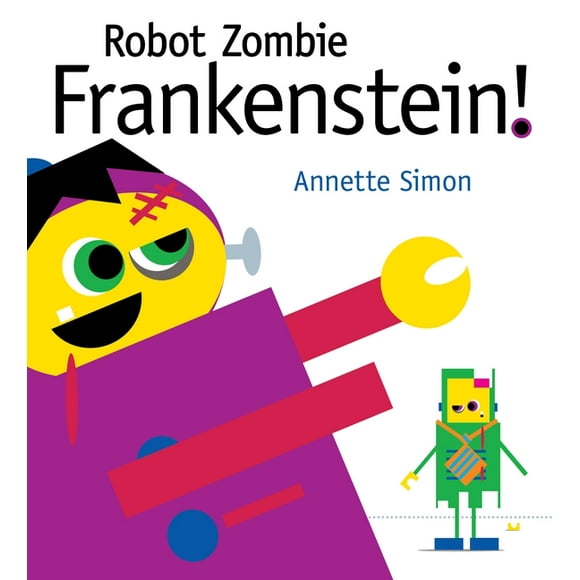 Robot Zombie Frankenstein! (Hardcover)