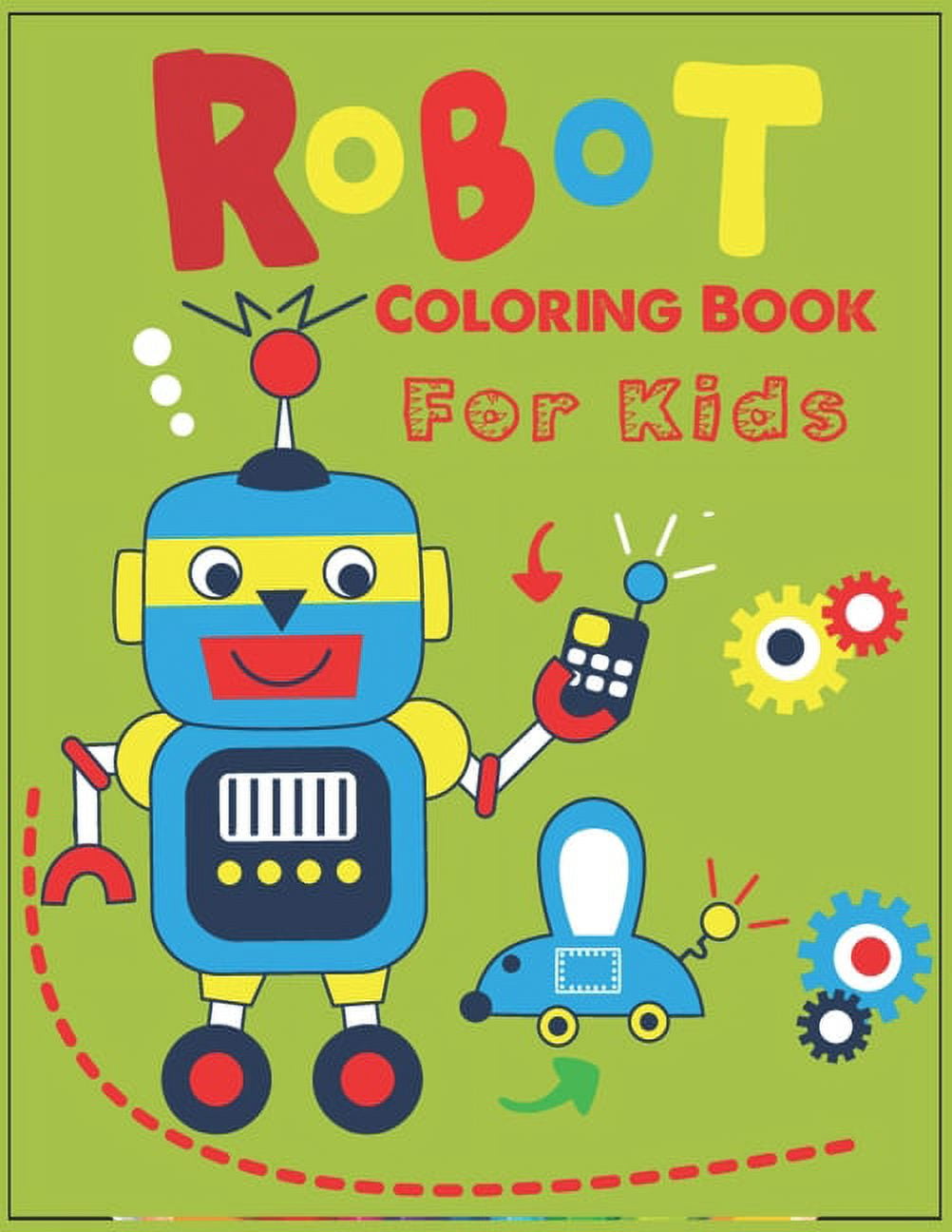 Robot coloring book for kids: Robot coloring pages for girls, boys ...