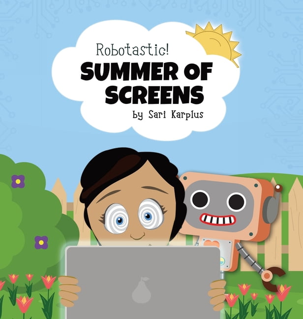 Robotastic! Robotastic! Summer of Screens, Book 4, (Hardcover)
