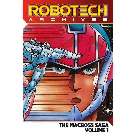 Robotech Robotech Archives: The Macross Saga Vol. 1, (Paperback)