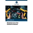 thumbnail image 1 of Roboterarm fÃ¼r GebÃ¤ckroboter, (Paperback), 1 of 1