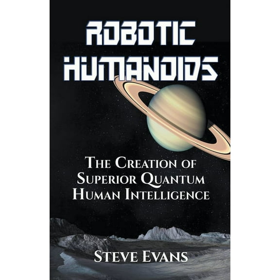 Robotic Humanoids., (Paperback)