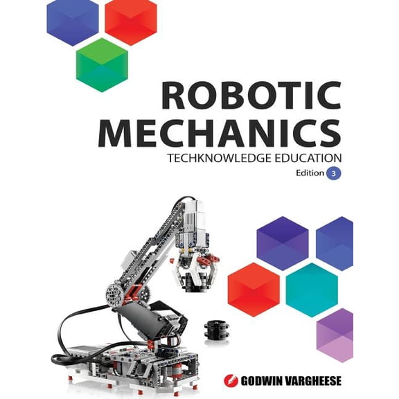 Robotic Mechanics: Edition 3, (Paperback)