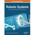 thumbnail image 1 of Robotic Systems: Concepts, Methodologies, Tools, and Applications, VOL 3, (Hardcover), 1 of 1