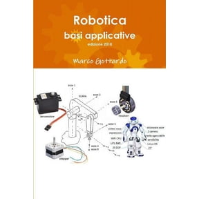 Robotica: basi applicative, edizione 2018, (Paperback)
