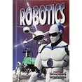 thumbnail image 1 of Pre-Owned Robotics (Hardcover) 9780778713692, 1 of 1