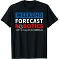 thumbnail image 1 of Robotics Build Season Shirt - Weekend Forecast Robotics T-Shirt, 1 of 4