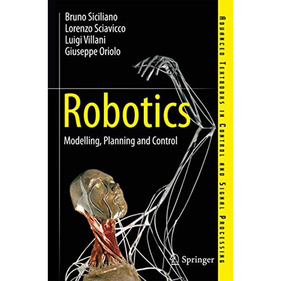 Pre-Owned Robotics: Modelling, Planning and Control (Hardcover) 1846286417 9781846286414