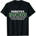 thumbnail image 1 of Robotics Mom T-Shirt Funny Mothers Day Gift, 1 of 3