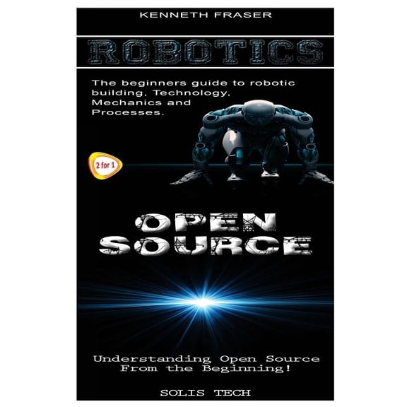 Robotics & Open Source (Paperback) by Solis Tech