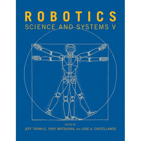 Robotics: Science and Systems V, (Paperback)