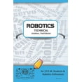 thumbnail image 1 of Robotics Technical Journal Notebook - For Stem Students & Robotics Enthusiasts: Build Ideas, Code Plans, Parts List, Troubleshooting Notes, Competitio, 1 of 1