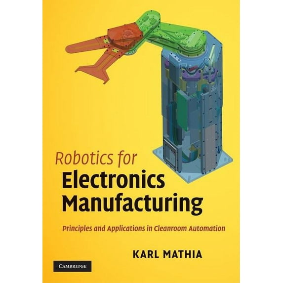 Robotics for Electronics Manufacturing, (Hardcover)