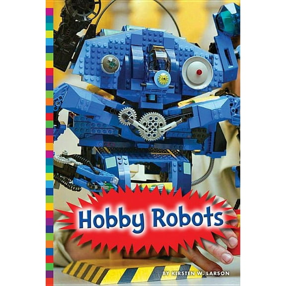 Robotics in Our World: Hobby Robots (Paperback)