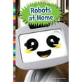 thumbnail image 1 of Robotics in Our World: Robots at Home (Paperback), 1 of 1