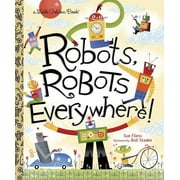 BOB STAAKE; SUE FLIESS Robots, Robots Everywhere (Hardcover)