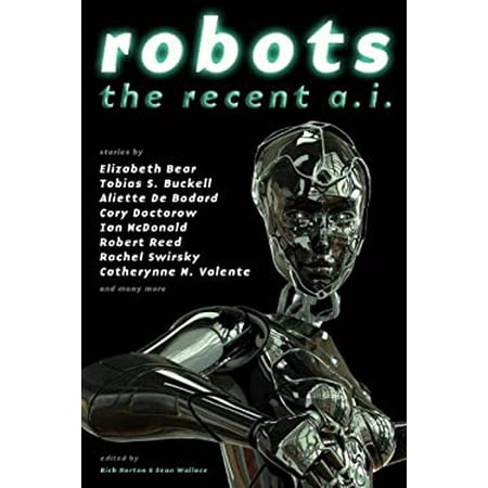 Pre-Owned Robots: The Recent A.I. (Paperback) 1607013185 9781607013181