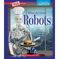 thumbnail image 1 of Robots (a True Book: Behind the Scenes), 1 of 1