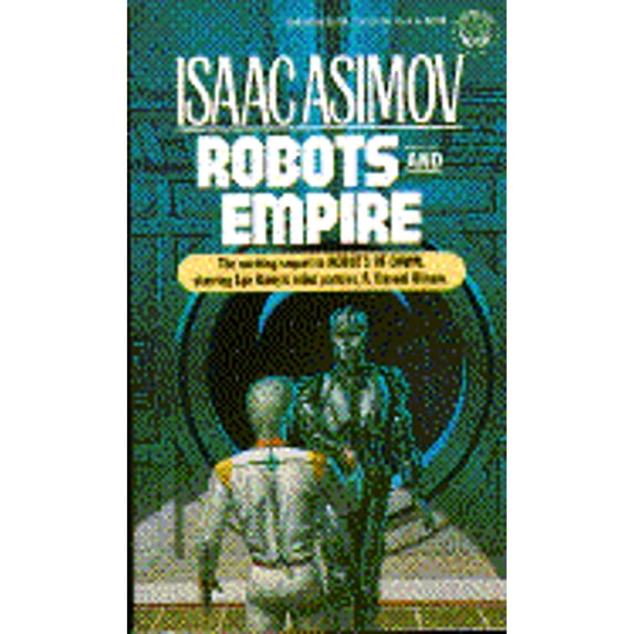 Pre-Owned Robots and Empire: #4 (Paperback) by Isaac Asimov