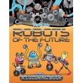 thumbnail image 1 of Robots of the Future (A Coloring Book), (Paperback), 1 of 1