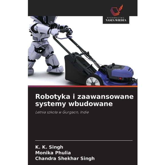 Robotyka i zaawansowane systemy wbudowane, (Paperback)