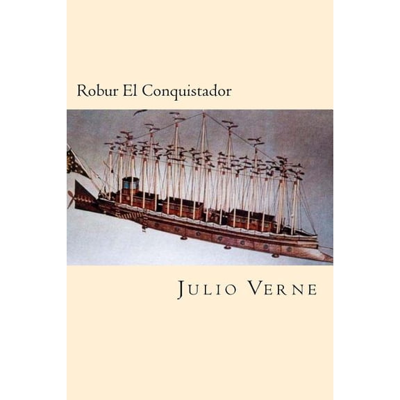 Robur El Conquistador (Spanish Edition) (Paperback)