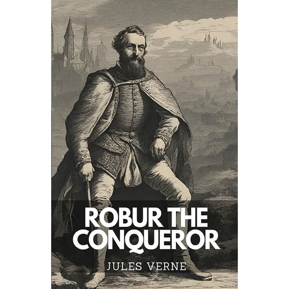 Robur The Conqueror, (Paperback)