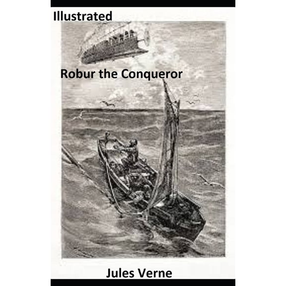 Robur the Conqueror Illustrated (Paperback)