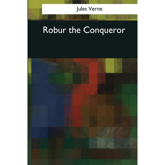 Robur the Conqueror