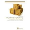 thumbnail image 1 of Robust Distributed Software Transactions for Haskell (Paperback), 1 of 1