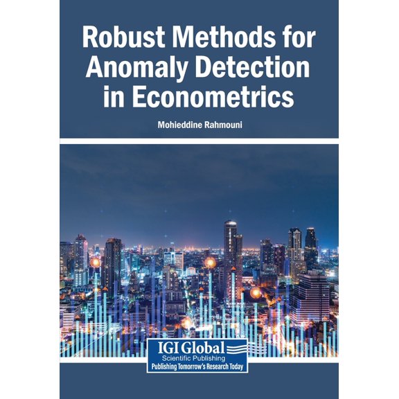 Robust Methods for Anomaly Detection in Econometrics, (Paperback)