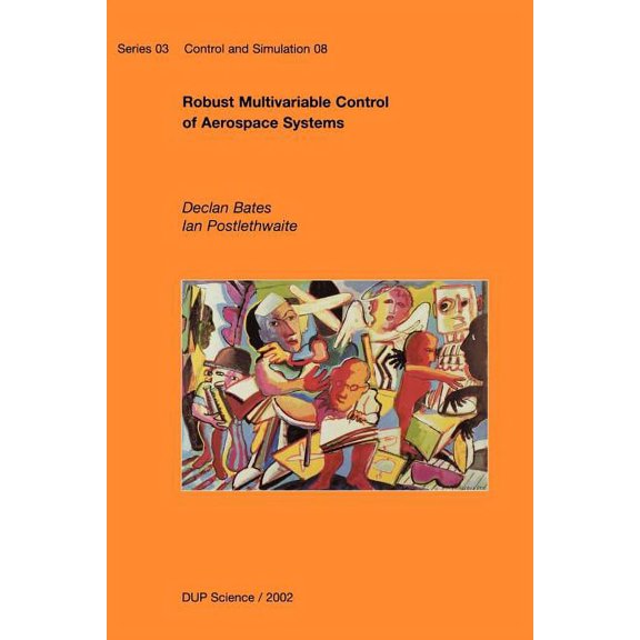 Robust Multivariable Control of Aerospace Systems, (Paperback)