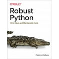 thumbnail image 1 of Robust Python: Write Clean and Maintainable Code (Paperback), 1 of 1
