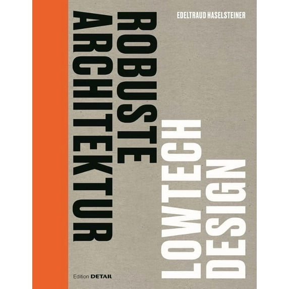 Robuste Architektur: Lowtech Design, (Paperback)