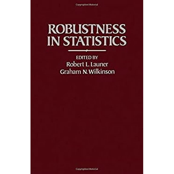 Pre-Owned Robustness in Statistics 9780124381506 Used