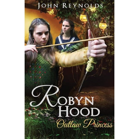 Robyn Hood: Outlaw Princess, (Paperback)