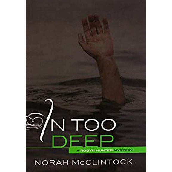 Pre-Owned In Too Deep (Paperback) 1467707023 9781467707022