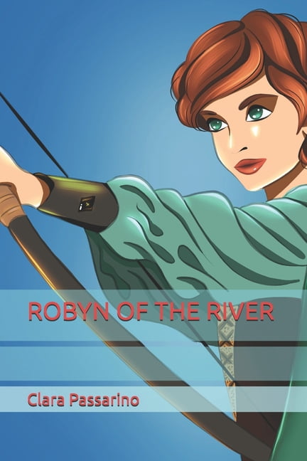 Robyn of the River, (Paperback)