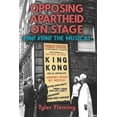 thumbnail image 1 of Rochester Studies in African History and Opposing Apartheid on Stage: King Kong the Musical, Book 89, (Hardcover), 1 of 1