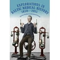 thumbnail image 1 of Rochester Studies in Medical History Explorations in Baltic Medical History, 1850-2015, Book 44, (Hardcover), 1 of 1