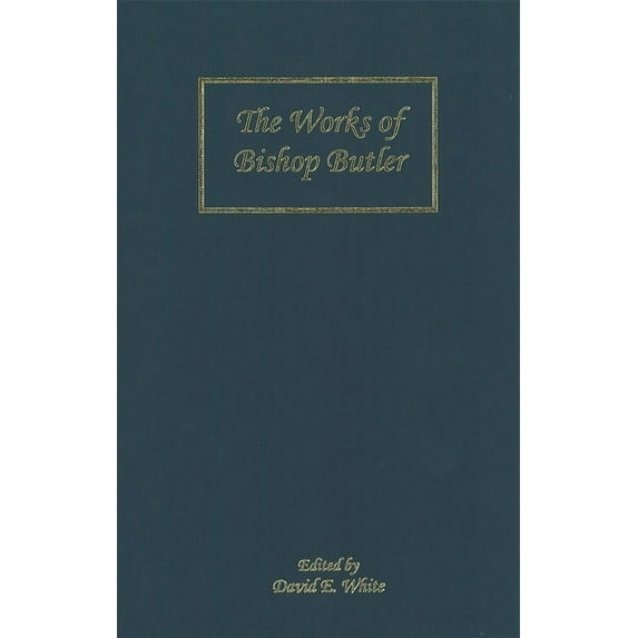 Rochester Studies in Philosophy The Works of Bishop Butler, Book 14, (Hardcover)
