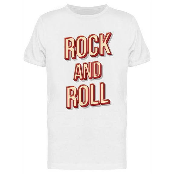 Rock And Roll Quote T-Shirt Men -Image by Shutterstock, Male XX-Large