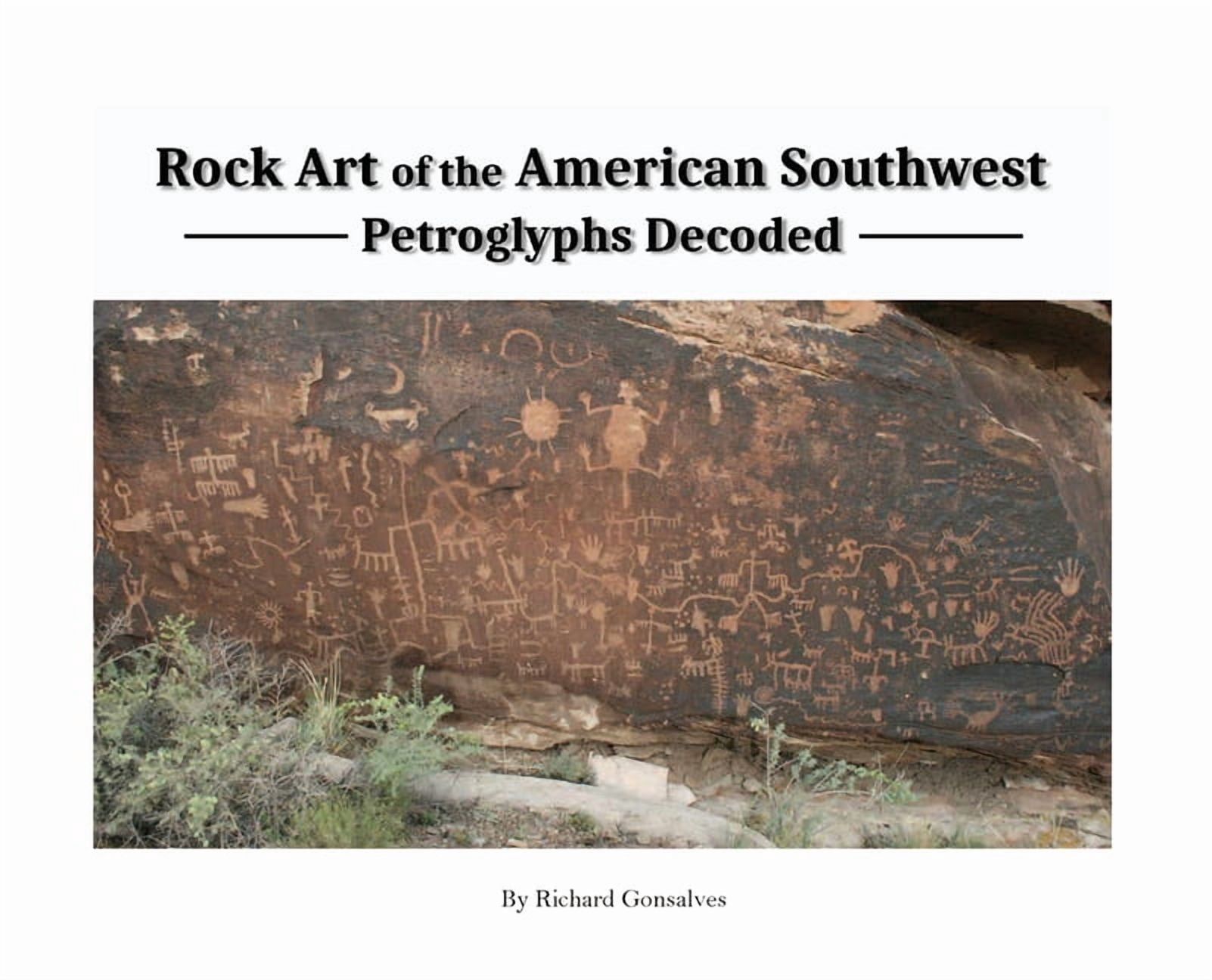 Rock Art Of The American Southwest: Petroglyphs Decoded, (Hardcover)