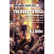 Rock Band Fights Evil The Road to Hell Rock Band Fights Evil Vols. 4-6, Paperback
