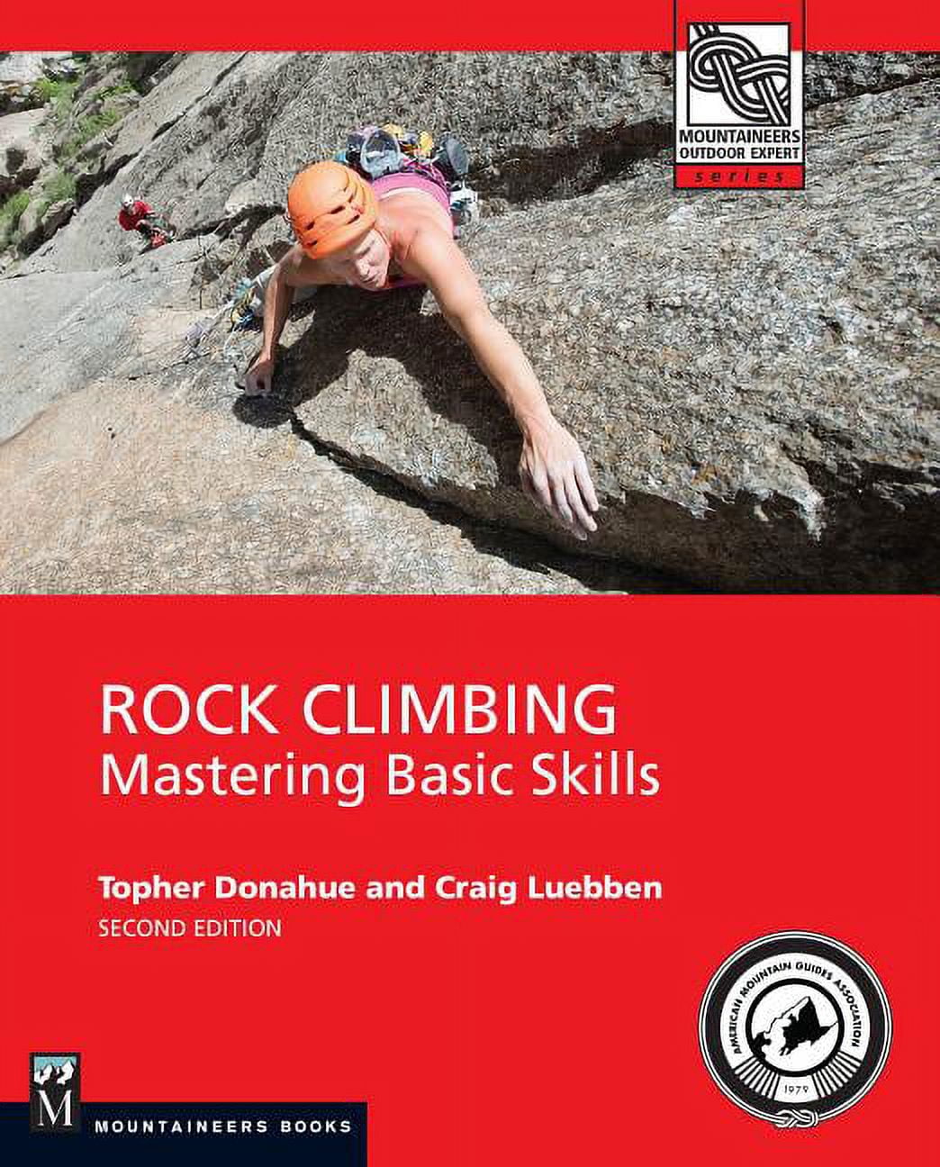 Rock Climbing, 2nd Edition: Mastering Basic Skills, (Paperback)