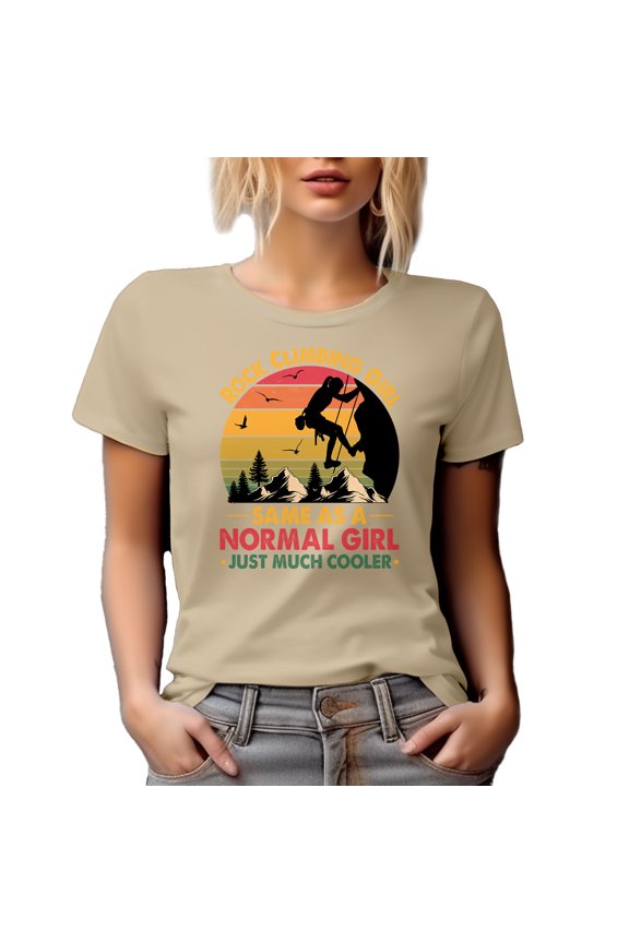 Rock Climbing Girl, Same As a Normal Girl Just Much Cooler, Mountain Climber, Tan T-Shirt, Small